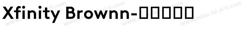 Xfinity Brownn字体转换